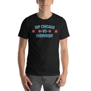 10P Chicago Vs Everybody Stars Unisex t-shirt