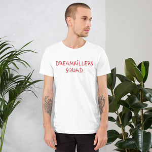 Dreamkillers Squad Unisex t-shirt